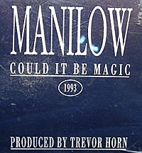 Barry Manilow - Could It Be Magic (Trevor Horn mix) cover