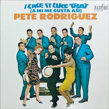 Pete Rodriguez - I Like It Like That cover