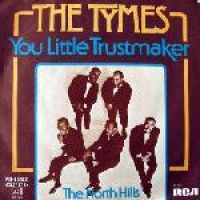 The Tymes - You Little Trustmaker cover