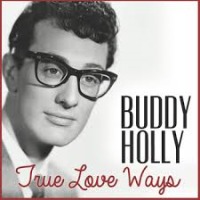 Buddy Holly - True Love Ways cover