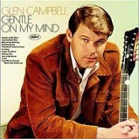 Glen Campbell - Gentle on My Mind cover