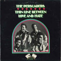The Persuaders - Thin Line Between Love and Hate cover