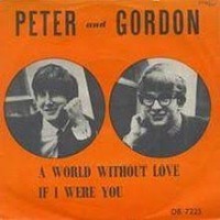 Peter and Gordon - A World Without Love cover