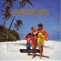 Erasure - Love To Hate You cover