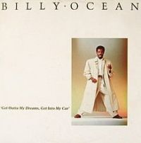 Billy Ocean - Get Out Of My Dreams, Get Into My Car cover