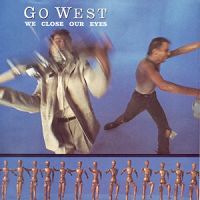 Go West - We Close Our Eyes cover