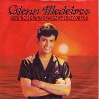 Glenn Mederios - Nothing's Gonna Change My Love For You cover