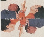 Charles & Eddie - Would I Lie To You cover