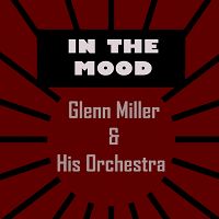 Glenn Miller - Tuxedo Junction cover