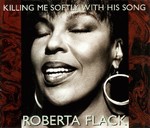 Roberta Flack - Killing Me Softly With His Song cover