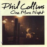 Phil Collins - One More Night cover