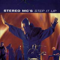 Stereo MC's - Step It Up cover