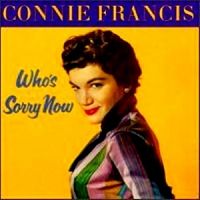 Connie Francis - Who's Sorry Now cover