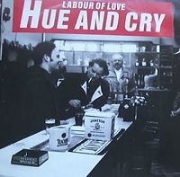 Hue and Cry - Labour of Love cover
