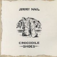 Jimmy Nail - Crocodile Shoes cover