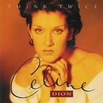 Celine Dion - Think Twice cover