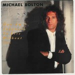 Michael Bolton - How Am I Supposed to Live Without You? cover