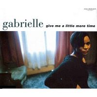 Gabrielle - Give Me A Little More Time cover
