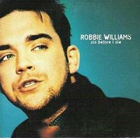Robbie Williams - Old Before I Die cover