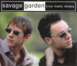 Savage Garden - Truly, Madly Deeply cover