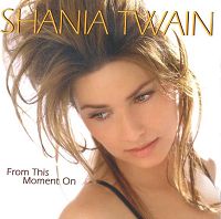 Shania Twain - From This Moment On cover