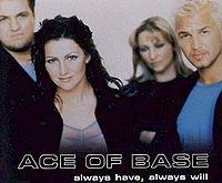 Ace of Base - Always Have, Always Will cover