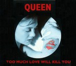 Queen - Too Much Love Will Kill You cover