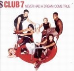 S Club 7 - Never Had A Dream Come True cover