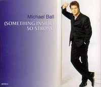 Michael Ball - (Something Inside) So Strong cover