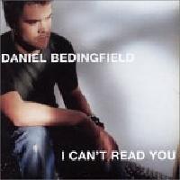 Daniel Bedingfield - I Can't Read You cover