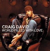 Craig David - World Filled With Love cover