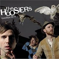 Hoosiers - Goodbye Mister A cover