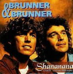 Brunner und Brunner - Shanananana (Lass uns leben) cover