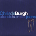 Chris de Burgh - Blonde Hair Blue Jeans cover