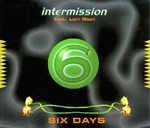 Intermission & Lori Glori - Six Days cover