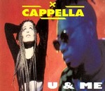 Cappella - U & Me cover