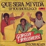 Gibson Brothers - Que Sera Mi Vida (If You Should Go) cover
