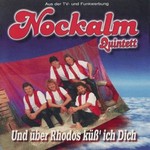 Nockalm Quintett - Und ber Rhodos kss ich Dich cover
