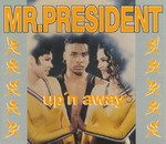 Mr. President - Up 'n Away cover