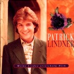Patrick Lindner - Meine Lieder streicheln Dich cover