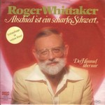 Roger Whittaker - Abschied ist ein scharfes Schwert cover