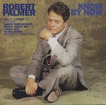Robert Palmer - Know By Now cover