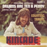 Kincade - Dreams Are Ten A Penny cover