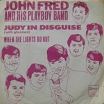 John Fred & His Playboy Band - Judy In Disguise cover