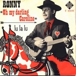 Ronny - Oh My Darling Caroline cover