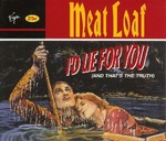 Meat Loaf - I'd Lie For You And That's The Truth cover