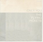 The Flying Pickets - Only You cover