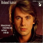 Roland Kaiser - Manchmal mchte ich schon mit dir cover