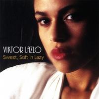 Viktor Lazlo - Sweet Soft 'n Lazy cover