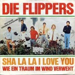 Die Flippers - Sha la la I Love You cover
